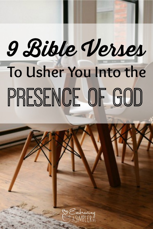 9 Bible Verses to Usher You Into the Presence of God 